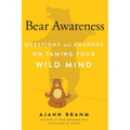 Bear Awareness: Questions and Answers on Taming Your Wild Mind - Paperback
