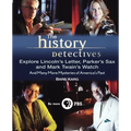 The History Detectives Explore Lincoln's Letter, Parker's Sax, and Mark Twain's Watch: And Many More Mysteries of America's Past - Paperback