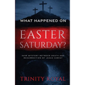 What Happened on Easter Saturday?. 36 hrs Mystery between Death and Resurrection of Jesus Christ - Paperback