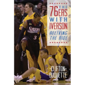 The 76ers with Iverson: Reliving the Ride - Paperback
