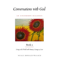 Conversations with God, Book 2: Living in the World with Honesty, Courage, and Love - Paperback