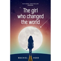 The Girl Who Changed the World - Paperback