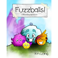 Fuzzballs!: A Rounding Adventure - Paperback