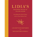 Lidia's Mastering the Art of Italian Cuisine: Everything You Need to Know to Be a Great Italian Cook: A Cookbook - Hardcover