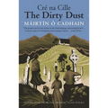 The Dirty Dust: Cré Na Cille - Paperback