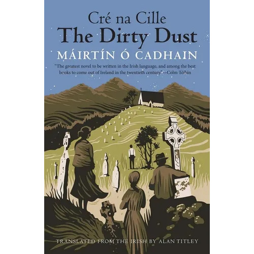 The Dirty Dust: Cré Na Cille - Paperback