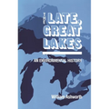 Late, Great Lakes: An Environmental History - Paperback