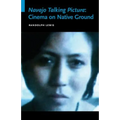 Navajo Talking Picture: Cinema on Native Ground - Paperback