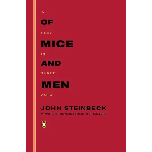 Of Mice and Men: A Play in Three Acts - Paperback