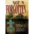 Not Forgotten - Hardcover