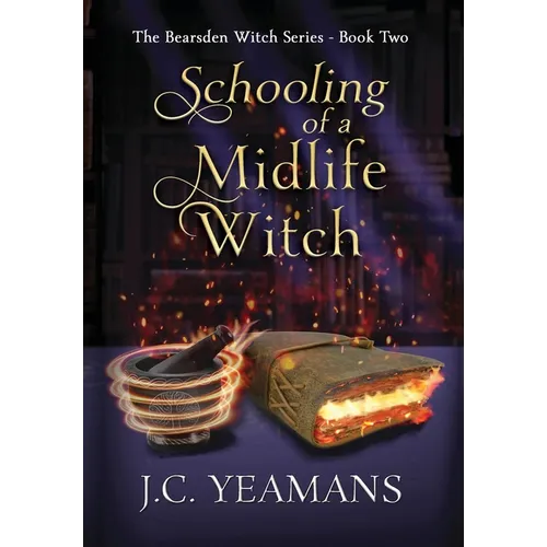 Schooling of a Midlife Witch - Hardcover