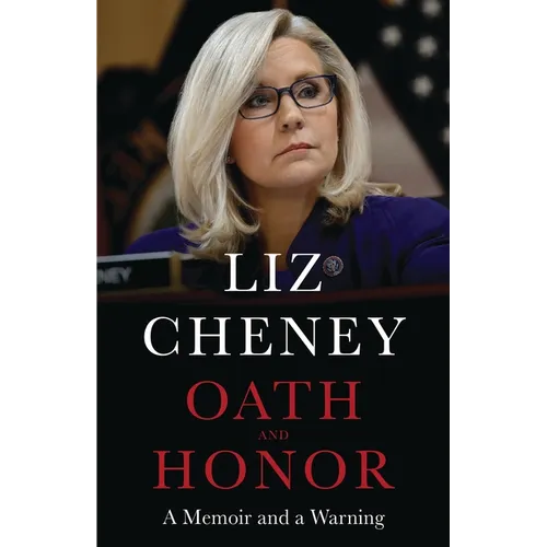 Oath and Honor: A Memoir and a Warning - Hardcover