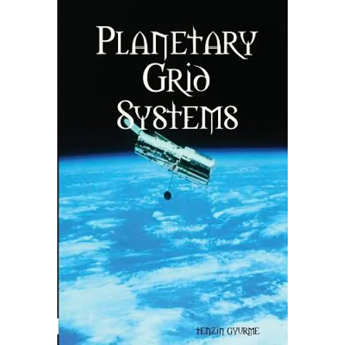 Planetary Grid Systems - Paperback