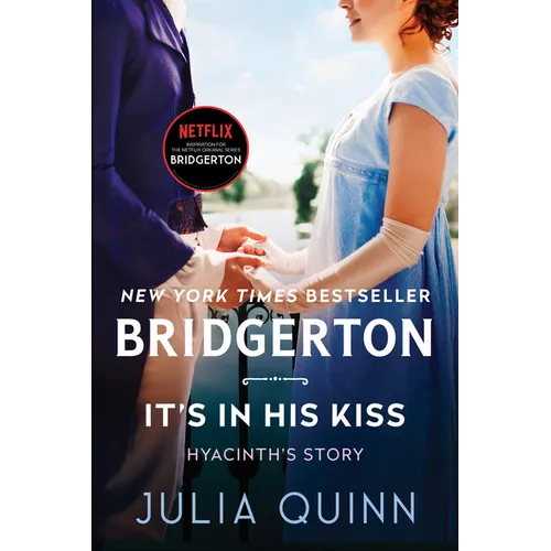 It's in His Kiss: Bridgerton - Paperback