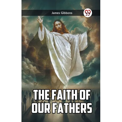 The Faith Of Our Fathers - Paperback
