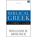 Biblical Greek: A Compact Guide: Second Edition - Paperback