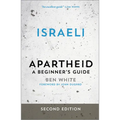 Israeli Apartheid: A Beginner's Guide - Paperback