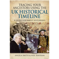 Tracing Your Ancestors Using the UK Historical Timeline: A Guide for Family Historians - Paperback
