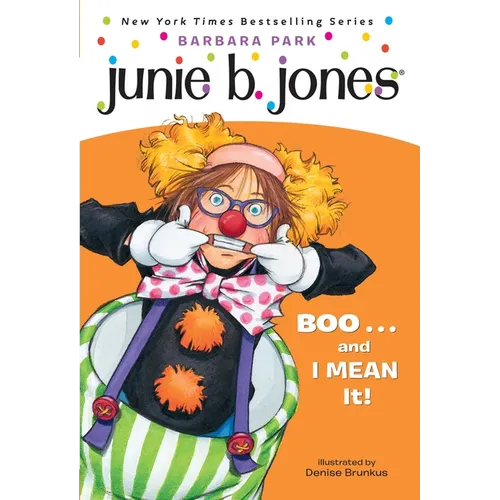 Junie B. Jones #24: Boo...and I Mean It! - Paperback