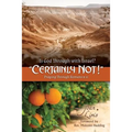 Is God Through with Israel? "Certainly Not!": Praying Through Romans 9-11 - Paperback