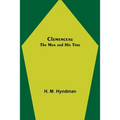 Clemenceau; The Man and His Time - Paperback