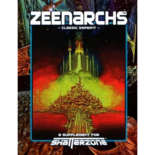 Zeenarchs (Classic Reprint): A Supplement for Shatterzone - Paperback