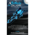 A Butterfly In The Wind: Poetic Collection - Hardcover