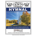 American Canjo Company Hymnal: 107 Classic Christian Hymns Arranged For One-String Canjo - Paperback