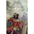The Chronicles of Belteshazzar - Hardcover