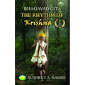 Bhagavad Gita: The Rhythm of Krishna - Paperback