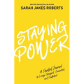 Staying Power: A Guided Journal to Living Changed, Connected, and Confident (a Power Moves Experience) - Hardcover
