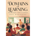 Domains of Learning: More than Reading, Writing, and Arithmetic - Paperback