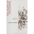 The Heart of the Gospel: God's Son Given for You - Paperback