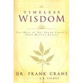 Timeless Wisdom, Best of Dr. Frank Crane's Four-Minute Essays - Paperback
