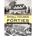 Small Houses of the Forties: With Illustrations and Floor Plans - Paperback
