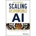Scaling Responsible AI: From Enthusiasm to Execution - Hardcover