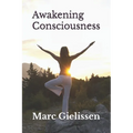 Awakening Consciousness - Paperback