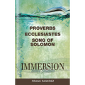 Immersion Bible Studies: Proverbs, Ecclesiastes, Song of Solomon - Paperback