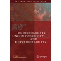 Undecidability, Uncomputability, and Unpredictability - Paperback