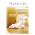The God of All Comfort: Finding Your Way Into His Arms - Paperback