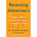 Reversing Alzheimer's: The New Toolkit to Improve Cognition and Protect Brain Health - Hardcover