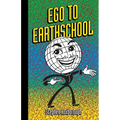Ego To Earthschool - Paperback