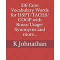 516 Core Vocabulary Words for HSPT/TACHS/COOP With Roots/Usage/Synonyms and more... - Paperback