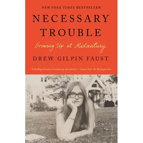 Necessary Trouble: Growing Up at Midcentury - Paperback