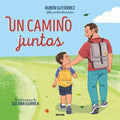 Un Camino Juntos / A Walk Together - Hardcover