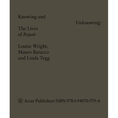 Knowing and Unknowing: The Lives of Repair - Paperback