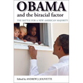 Obama and the Biracial Factor: The Battle for a New American Majority - Paperback