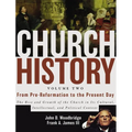 Church History, Volume Two: From Pre-Reformation to the Present Day: The Rise and Growth of the Church in Its Cultural, Intellectual, and Political Co - Hardcover