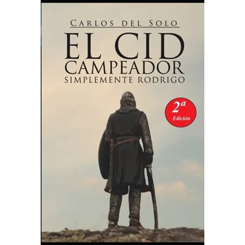 El Cid Campeador Simplemente Rodrigo - Paperback