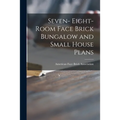 Seven- Eight-room Face Brick Bungalow and Small House Plans - Paperback